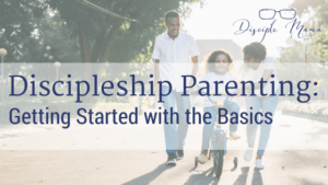 Parents with little girl riding a bike with text overlay- Discipleship Parenting: Getting Started with the Basics