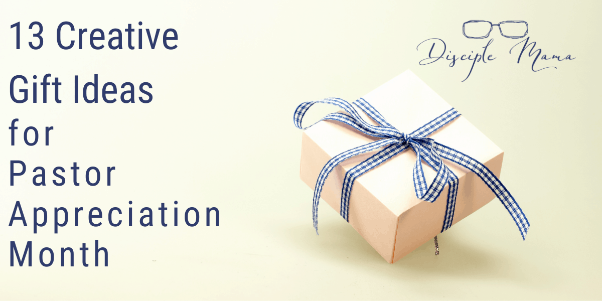 13 Gift Ideas for Pastor Appreciation Month - Disciple Mama