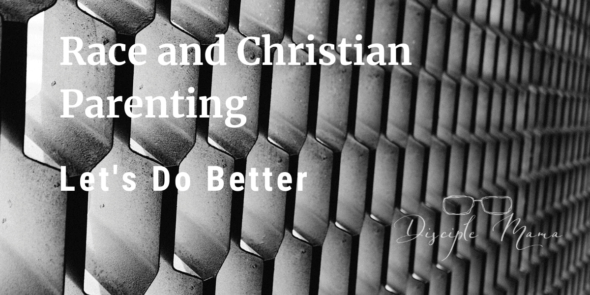 Race and Christian Parenting